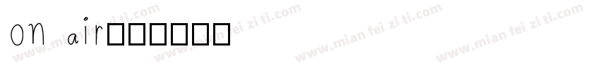 on air字体转换